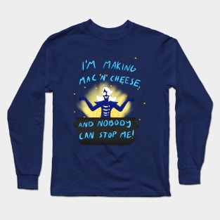 Rouxls Kaard is making Mac n cheese Long Sleeve T-Shirt